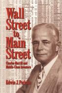 Wall Street to Main Street di Edwin J. Perkins edito da Cambridge University Press