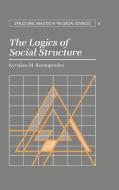 The Logics of Social Structure di Kyriakos M. Kontopoulos edito da Cambridge University Press