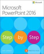 Microsoft PowerPoint 2016 Step by Step di Joan Lambert, Steve Lambert edito da Microsoft Press,U.S.