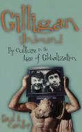 Gilligan Unbound di Paul A. Cantor edito da Rowman & Littlefield