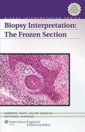 Biopsy Interpretation: The Frozen Section di Jerome B. Taxy, Aliya N. Husain, Anthony G. Montag edito da Lippincott Williams And Wilkins