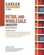 Field, S:  Career Opportunities in the Retail and Wholesale di Shelly Field edito da Facts On File