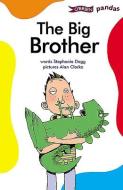 The Big Brother di Stephanie Dagg edito da O'Brien Press Ltd