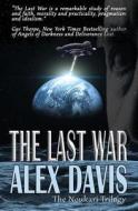 The Last War By Alex Davis di Alex Davis edito da Tickety Boo Press Ltd