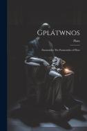 Gplátwnos: Parmenídys The Parmenides of Plato di Plato edito da LEGARE STREET PR