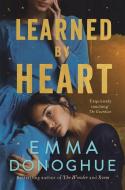 Learned By Heart di Emma Donoghue edito da Pan Macmillan
