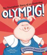 Olympig! di Victoria Jamieson edito da PUFFIN BOOKS