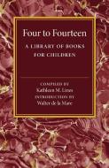 Four to Fourteen edito da Cambridge University Press