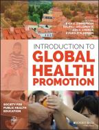 Introduction to Global Health Promotion di Zimmerman edito da John Wiley & Sons Inc