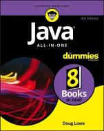 Java All-in-One For Dummies di Doug Lowe edito da John Wiley & Sons Inc