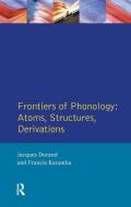 Frontiers of Phonology di Jacques Durand edito da Taylor & Francis Ltd