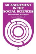 Measurement in the Social Sciences di Hubert M. Blalock edito da Routledge