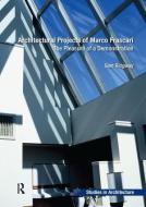 Architectural Projects of Marco Frascari di Sam Ridgway edito da Taylor & Francis Ltd