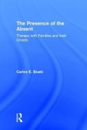 The Presence of the Absent di Carlos E. (George Washington University Sluzki edito da Taylor & Francis Ltd