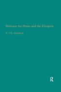 Between the Home and the Diaspora di Susanah Lily L. Mendoza edito da Taylor & Francis Ltd