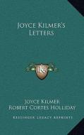 Joyce Kilmer's Letters di Joyce Kilmer edito da Kessinger Publishing