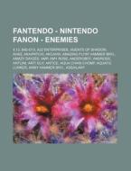 Fantendo - Nintendo Fanon - Enemies: 4.1 di Source Wikia edito da Books LLC, Wiki Series