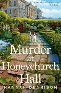 Murder at Honeychurch Hall di Hannah Dennison edito da ST MARTINS PR