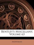 Bentley's Miscellany, Volume 63 di Anonymous edito da Nabu Press