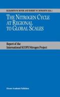 The Nitrogen Cycle at Regional to Global Scales di Elizabeth W. Boyer, Robert W. Howarth edito da Springer Netherlands