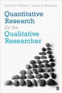 Quantitative Research for the Qualitative Researcher di Laura O'Dwyer edito da SAGE Publications, Inc