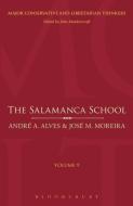 The Salamanca School di Andre Azevedo Alves, Jose Moreira edito da BLOOMSBURY 3PL