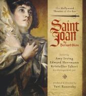Saint Joan: A Chronicle Play in Six Scenes and an Epilogue di Bernard Shaw edito da Blackstone Audiobooks