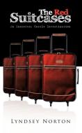 The Red Suitcases: An Inspector Castle Investigation di Lyndsey Norton edito da AUTHORHOUSE