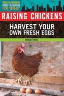 Raising Chickens di Bridget Heos edito da ROSEN PUB GROUP