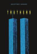 Truthers di Geoffrey Girard edito da CAROLRHODA LAB