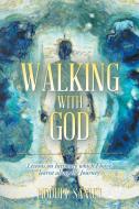 Walking with God di Modupe Sanusi edito da AuthorHouse UK