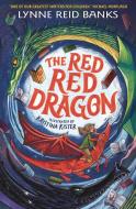 The Red Red Dragon di Lynne Reid Banks edito da Walker Books Ltd