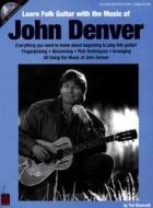 Learn Folk Guitar With The Music Of John Denver di Pat Bianculli edito da Cherry Lane Music Co ,u.s.