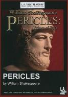 Pericles: Prince of Tyre di William Shakespeare edito da LA Theatre Works