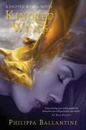 Kindred And Wings di Philippa Ballantine edito da Prometheus Books