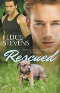 Rescued di Felice Stevens edito da Loose Id, LLC