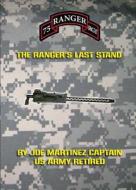 The Ranger's Last Stand di Jose Martinez edito da Tate Publishing Company