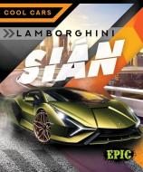 Lamborghini Sián di Thomas K. Adamson edito da EPIC