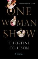 One Woman Show di Christine Coulson edito da S&s/Saga Press