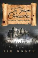 The Tajarean Chronicles di Jim Booth edito da Tate Publishing & Enterprises