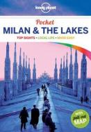 Lonely Planet Pocket Milan & The Lakes di Lonely Planet, Paula Hardy edito da Lonely Planet Publications Ltd