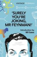 Surely You're Joking Mr Feynman di Richard P Feynman edito da Vintage Publishing
