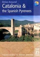 Catalonia And The Spanish Pyrenees di Tony Kelly edito da Thomas Cook Publishing