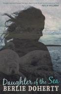 Daughter Of The Sea di Berlie Doherty edito da Andersen Press Ltd
