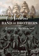 Nelson's Band of Brothers di Peter Hore edito da Pen & Sword Books Ltd