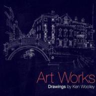 Art Works edito da Images Publishing Group Pty Ltd