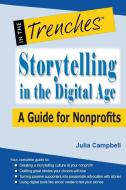Storytelling in the Digital Age di Julia Campbell edito da CharityChannel LLC