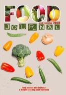 Food & Exercise Journal 2018: Food Journal with Exercise & Weight Loss Log Book Notebook: All in One Food Planner with Workout Log Book Notebook di Blank Books 'n' Journals edito da Createspace Independent Publishing Platform