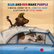 Blue and Red Make Purple: A Musical Journey with Jennifer Gasoi di Jennifer Gasoi edito da SECRET MOUNTAIN PR
