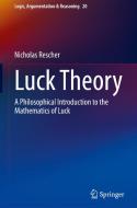 Luck Theory di Nicholas Rescher edito da Springer International Publishing